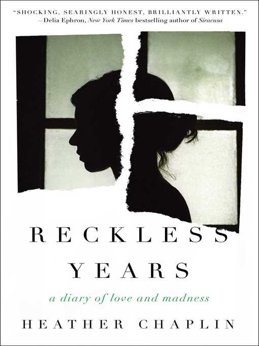 Title details for Reckless Years by Heather Chaplin - Wait list